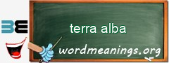 WordMeaning blackboard for terra alba